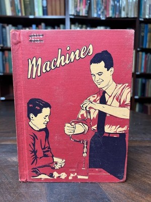1955 Machines Bertha Morris Parker Basic Science Education Series HC Book 5-2