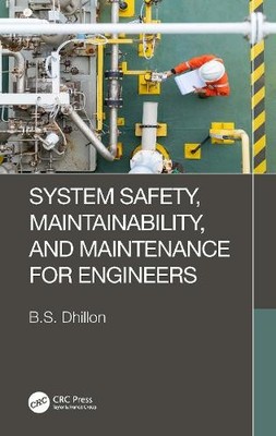 System Safety, Maintainability, and Maintenance for Engineers... - 9781032426082