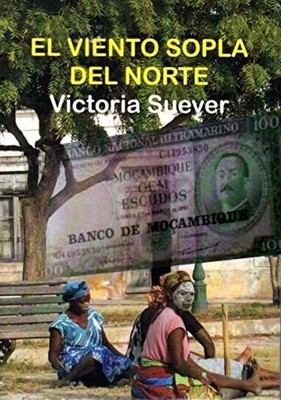 EL VIENTO SOPLA DEL NORTE, Suever, Victoria