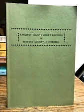 Earliest County Court Records Of Bedford County Tennessee 1848-1860 Estates Rare