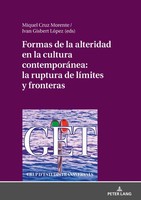 Formas De La Alteridad En La Cultura ContemporáNea: La Ruptura De LíMites Y...