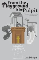 Lisa Gillespie | From The Playground To The Pulpit | Taschenbuch | Englisch