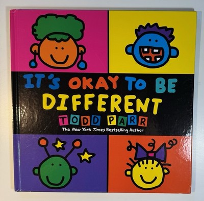 It's Okay to Be Different by Todd Parr (2001, Hardcover)