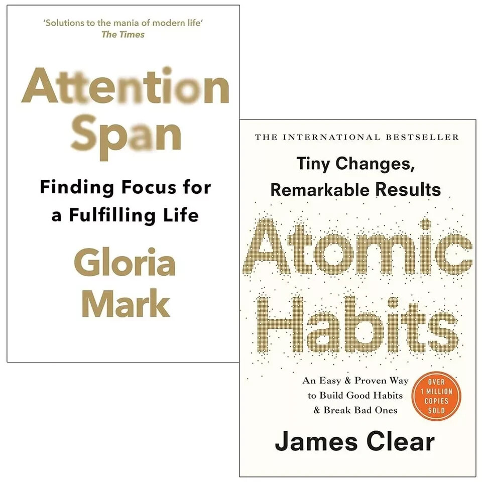 Attention Span Gloria Mark, Atomic Habit James Clear 2 Books Collection Set