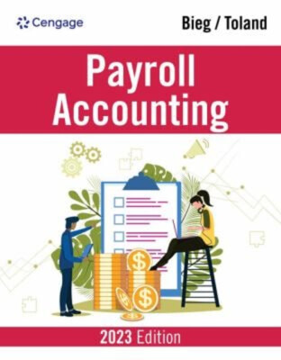 Payroll Accounting 2023 Paperback Judith A., Bieg, Bernard J. Tol