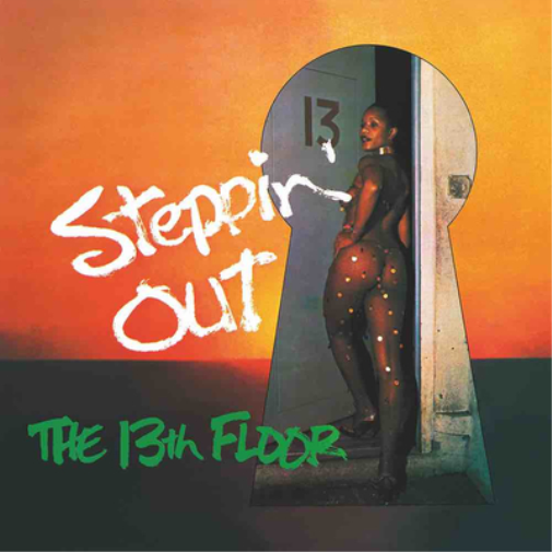 The 13th Floor Steppin' Out (Vinyl LP) 12" Album