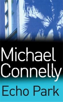 Echo Park von Michael Connelly | Buch | Zustand akzeptabel