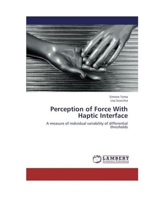 Perception of Force With Haptic Interface: A measure of individual variability o