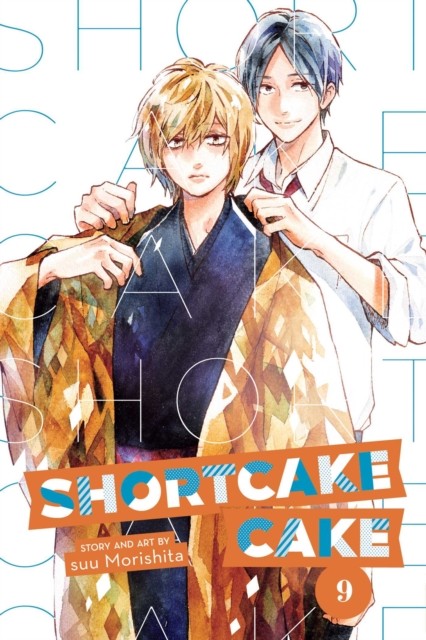 Shortcake Cake, Vol. 9 by suu Morishita PAPERBACK 9781974708260