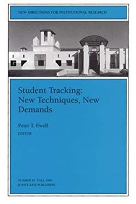 Student Tracking - New Techniques, New Demands Paperback IR Staff
