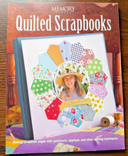 Quilted Scrapbooks Idea Book by Memory Makers - New  NLA 