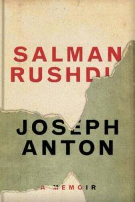 Joseph Anton: A Memoir - Hardcover By Rushdie, Salman - GOOD