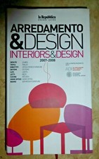 ARREDAMENTO & DESIGN. INTERIORS & DESIGN 2007 2008 - ED: LA REPUBBLICA 2006 (GV)