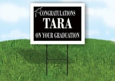TARA CONGRATULATIONS GRADUATE 18 in x 24 in Yard Sign Road Sign with Stand
