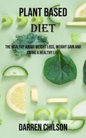 Plant Based Diet | Darren Chilson | Taschenbuch | Englisch | 2023