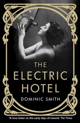 ELECTRIC HOTEL by Dominic Smith Paperback Self Help Business
