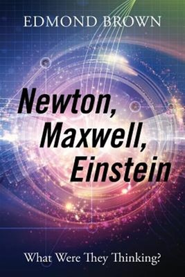 Newton, Maxwell, Einstein: Was dachten sie?, wie neu gebraucht, kostenloser Versand...