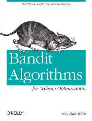 Bandit Algorithms for Website Optimization by White