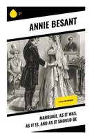 Annie Besant | Marriage, As It Was, As It Is, And As It Should Be | Taschenbuch