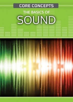 The Basics of Sound by Christopher Cooper Hardcover Book