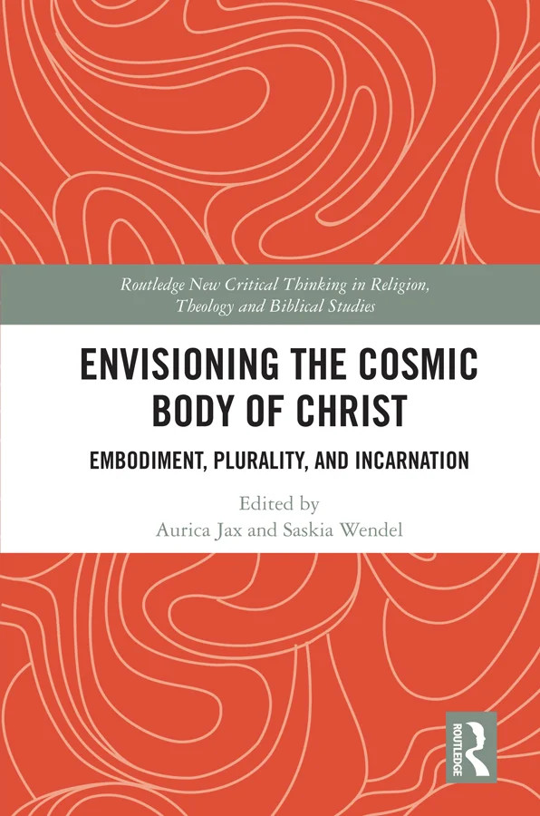 Envisioning the Cosmic Body of Christ