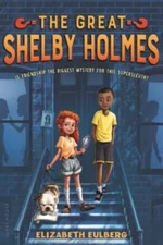 The Great Shelby Holmes - Paperback By Eulberg, Elizabeth - GOOD