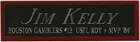 JIM KELLY HOUSTON GAMBLERS USFL NAMEPLATE Signed HELMET-FOOTBALL-JERSEY-PHOTO