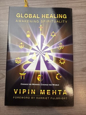 Global Healing : Awakening Spirituality by Vipin Mehta 2011 PB Mindset