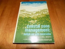 COASTAL ZONE MANAGEMENT Multiple Use with Conservation Sea Coast Resources Book