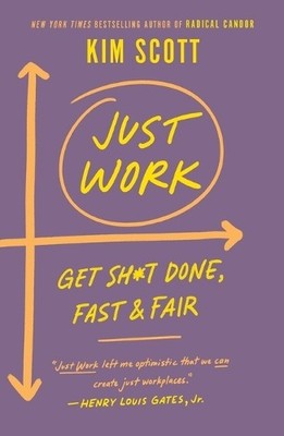 Kim Scott Just Work (Taschenbuch)