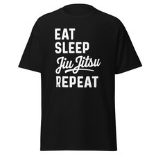 Eat Sleep Jiu Jitsu Repeat T-Shirt Martial Arts Funny Jiu Jitsu Shirt