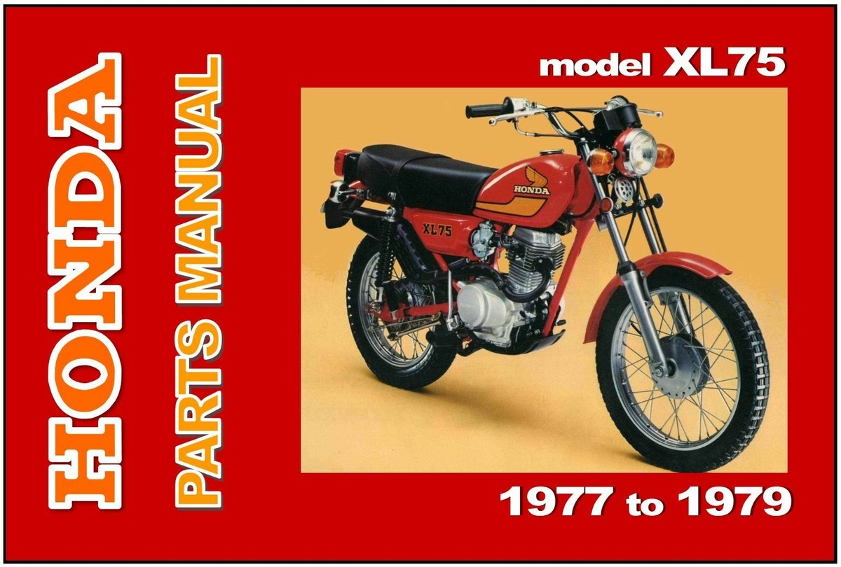 HONDA Parts Manual XL75 1977 1978 & 1979 Replacement Spares