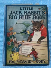 1924 LITTLE JACK RABBIT'S BIG BLUE BOOK by David Cory