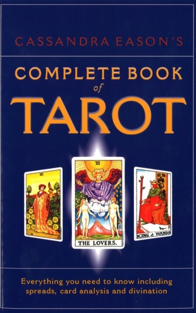 Cassandra Eason's Complete Book Of Tarot by Cassandra Eason (Paperback Book)