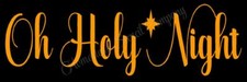 REUSABLE STENCIL 9878 KF 8"x24" Oh Holy Night Christmas MYLAR STENCILS