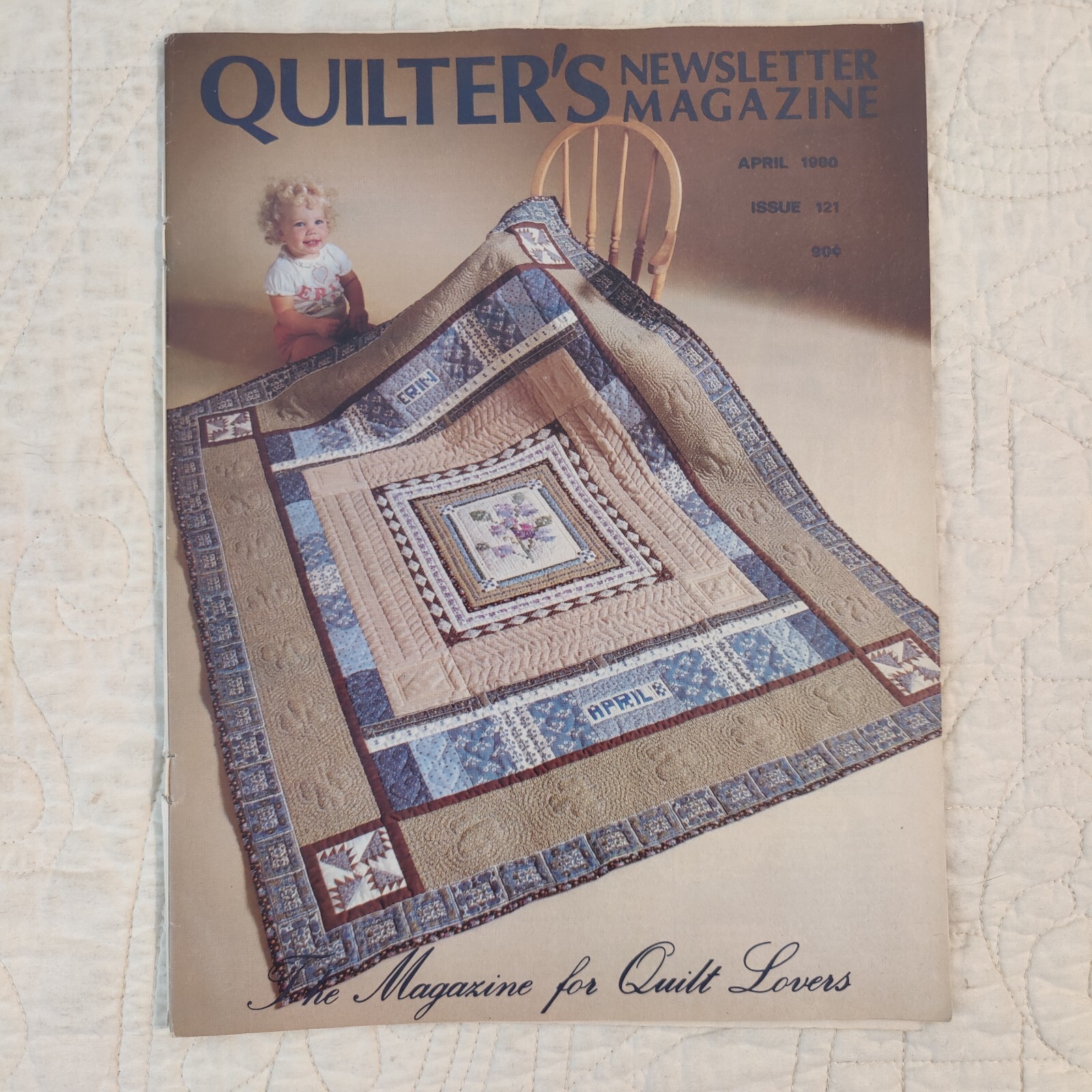 Quilter's Newsletter Magazine Issue #121 April 1980 Rare Vtq Quilt Patterns