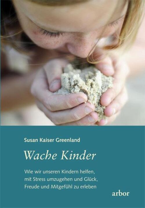 Thumbnail - Wache Kinder | Susan Kaiser Greenland | Taschenbuch | 248 S. | Deutsch