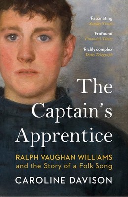 The Captain's Apprentice: Ralph Vaughan Williams and a Folk Song's