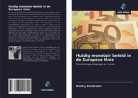 Dmitry Kondratov | Huidig Monetair Beleid In De Europese Unie | Taschenbuch