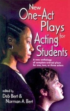 New One Act-Plays for Acting Students: A New Anthology of Complete One-Act...