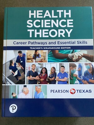 Health Science Theory Career Pathways Essential Skills Teacher's Edition 2024