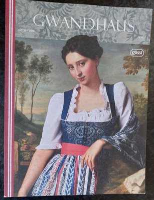 Gwandhaus N°20 2015 Gössl Magazin Trachten Dirndl Journal Rarität