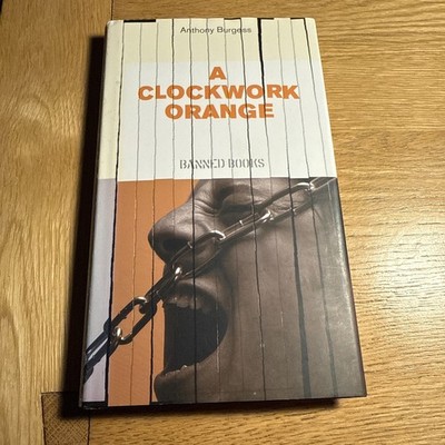 A Clockwork Orange by Anthony Burgess The Independent Banned Books HC/ VGC