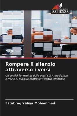Estabraq Yahya Mohammed | Rompere il silenzio attraverso i versi | Taschenbuch