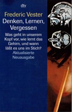 Denken Lernen Vergessen Frederic Vester 29. Auflage - B+/A-/B+