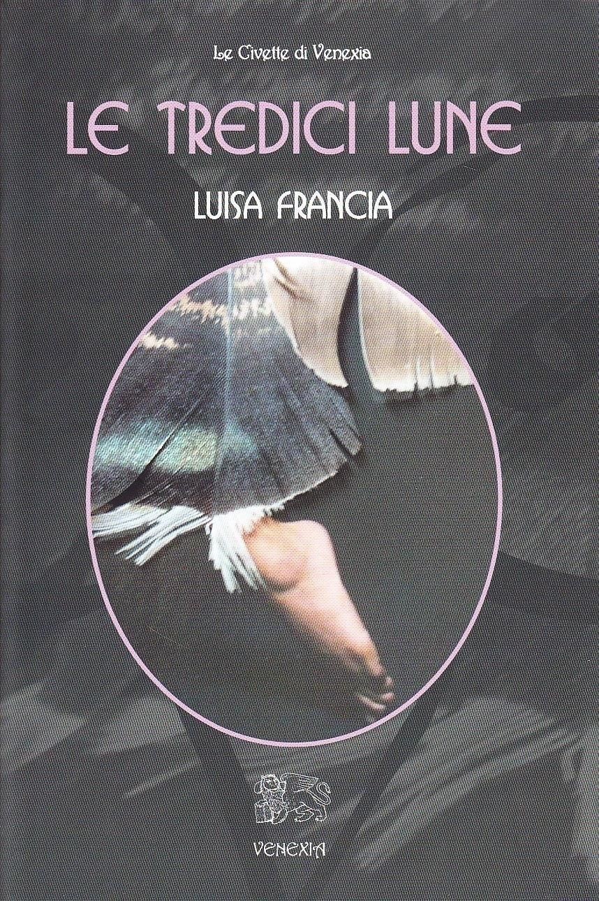 Libri Luisa Francia - Le Tredici Lune - Immagine 2