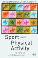 Sport And Physical Activity The Role Of Health Promotion Merchant (U. A.) Buch