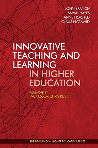 Innovative Teaching and Learning in Higher Education by Branch, John New<-