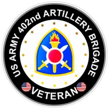 US Army 402nd Artillery Brigade Veteran Bumper Sticker Military Vinyl Decal 5"