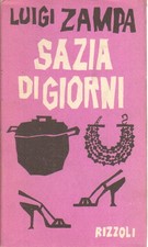 Sazia di giorni - Luigi Zampa (Rizzoli Editore) [1962]